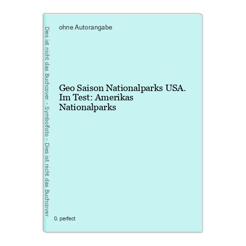 Geo saison nationalparks usa - nationalparks,